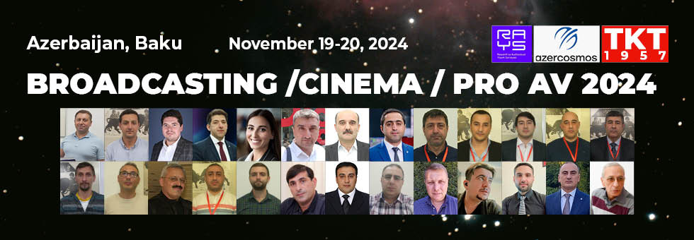 Broadcasting / Cinema / Pro AV 2024 Azerbaijan