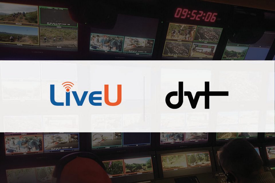LiveU Partners with DVT tkt1957.com