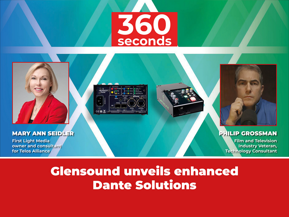 360 seconds. Broadcast News & Commentary:  Glensound unveils enhanced Dante Solutions tkt1957.com