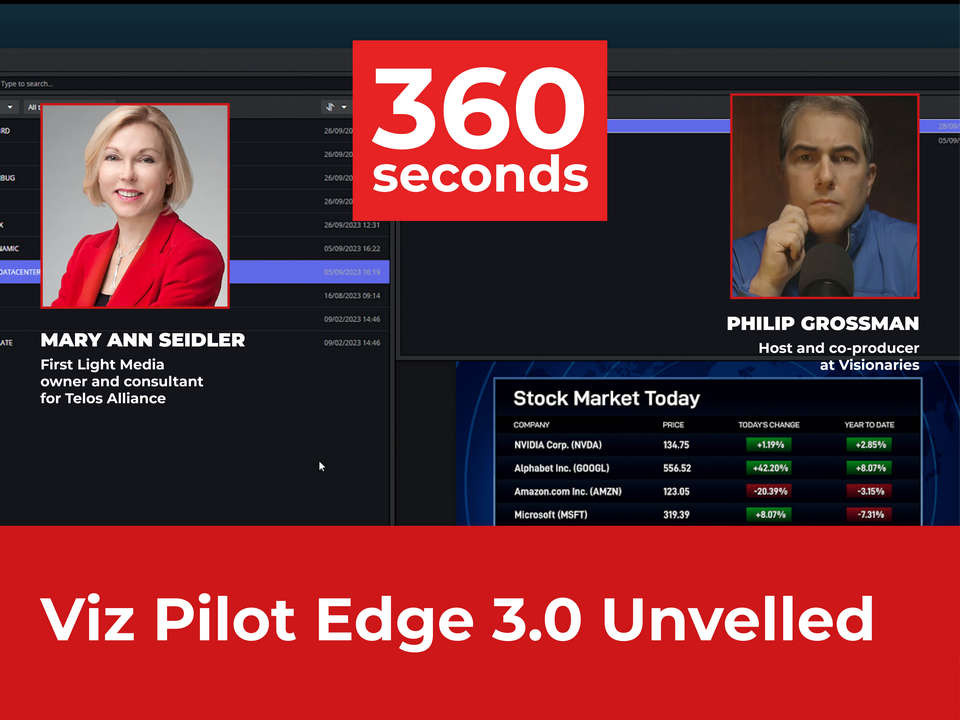 Viz Pilot Edge 3.0 in 360 seconds. Broadcast News & Commentary