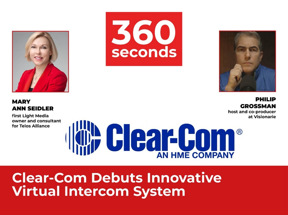 Clear-Com in "360 Seconds. Broadcast News & Commentary tkt1957.com