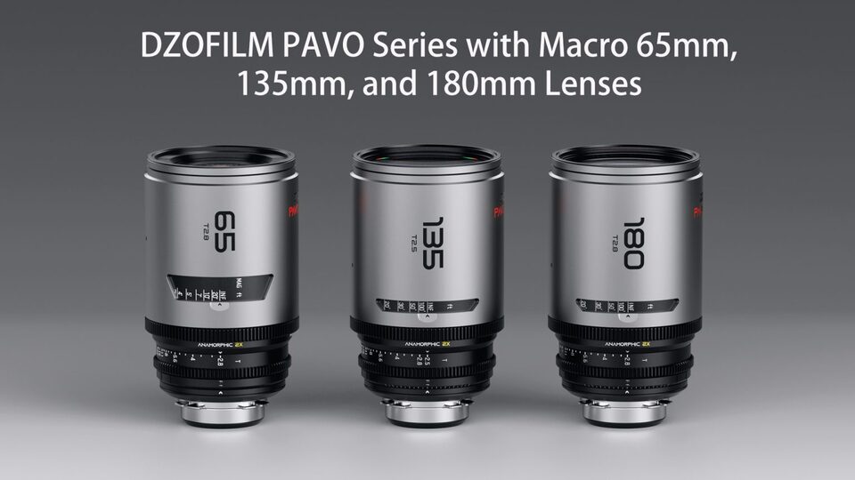 DZOFILM Adds 65mm, 135mm, 180mm Lenses to PAVO Series, Starting at $5499