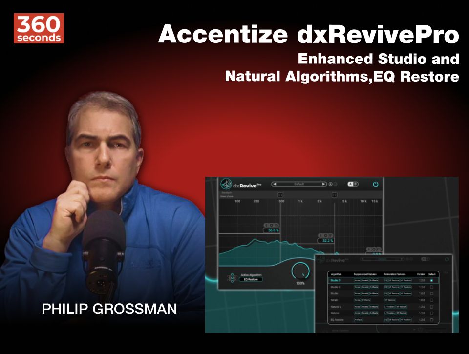 Accentize dxRevivePro v1.2.0 360 Seconds. Broadcast News & Commentary