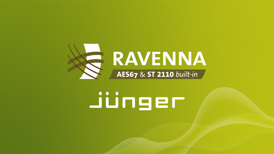 Lawo, the RAVENNA audio-over-IP technology developer, has welcomed Jünger Audio to the RAVENNA community
