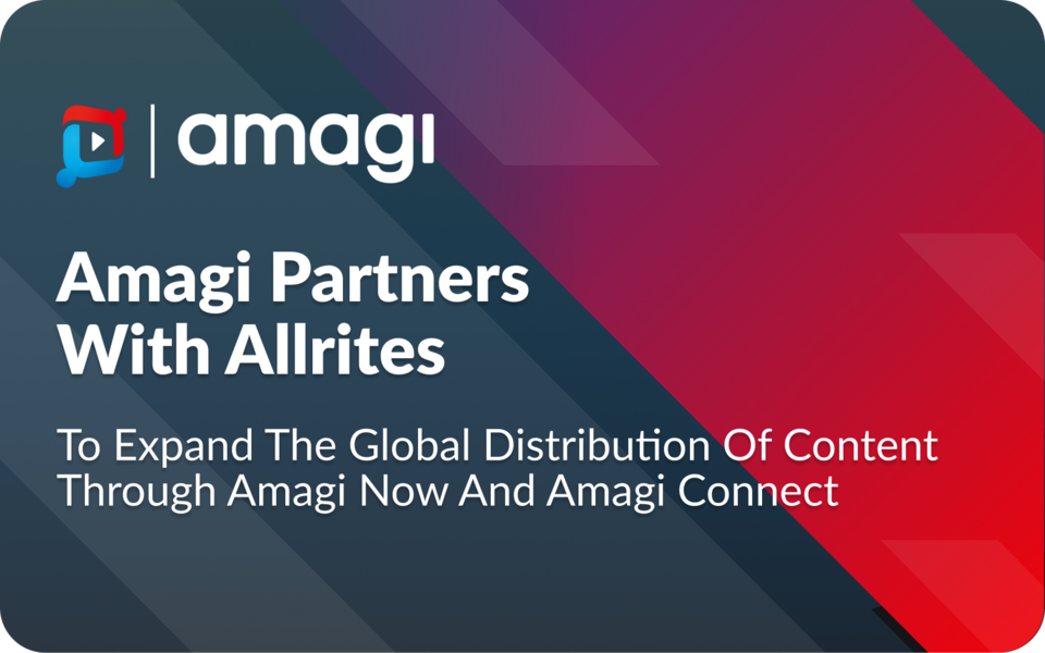 Amagi, allrites: Global Partnership for Premium Content Distribution