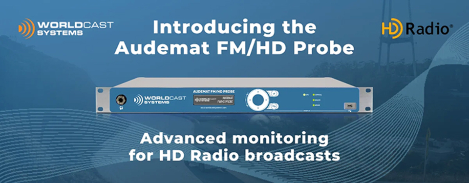 WorldCast Systems Audemat FM/HD Probe launch